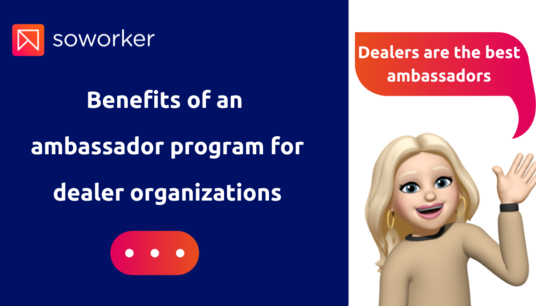 Benefits of an  ambassador program for dealer organizations